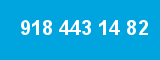 918 443 14 82